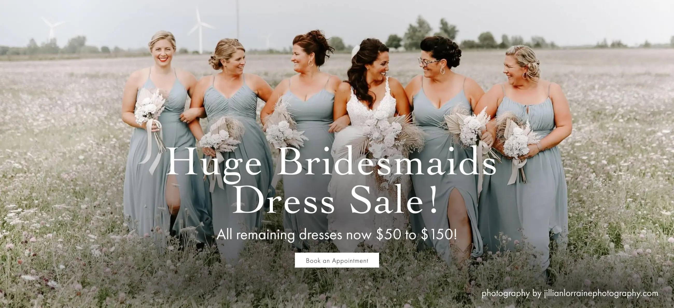 Huge Bridesmaids Dress Sale